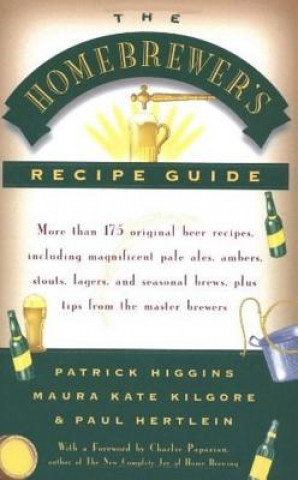 Buch The Homebrewer's Recipe Guide Patrick Higgins