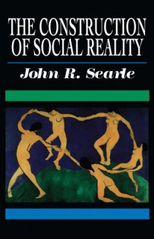 Book The Construction of Social Reality John R. Searle