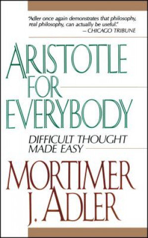 Könyv Aristotle for Everybody Mortimer Jerome Adler