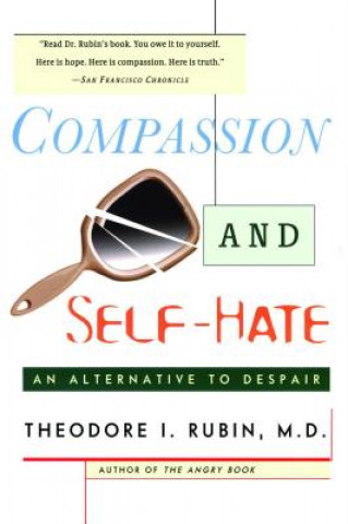 Kniha Compassion and Self-Hate Theodore Isaac Rubin