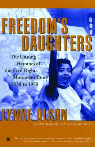 Carte Freedom's Daughters Lynne Olson