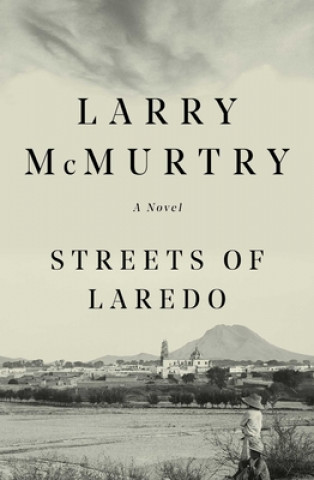 Carte Streets of Laredo Larry McMurtry
