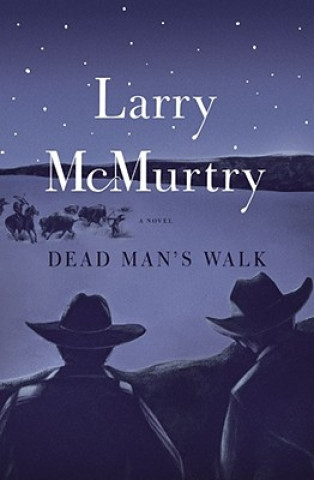 Book Dead Man's Walk Larry McMurtry
