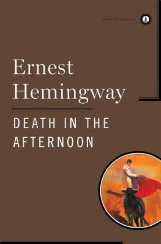 Kniha Death in the Afternoon Ernest Hemingway