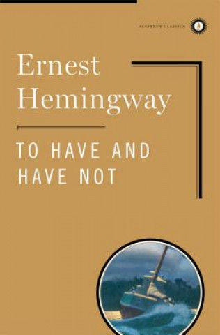 Kniha To Have and Have Not Ernest Hemingway