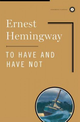 Carte To Have and Have Not Ernest Hemingway