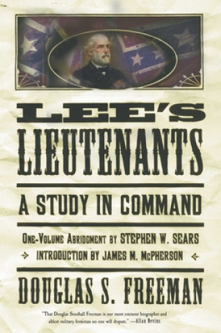 Kniha Lee's Lieutenants Douglas Southall Freeman
