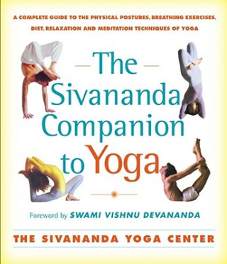 Книга The Sivananda Companion to Yoga Swami Vishnu-Devananda