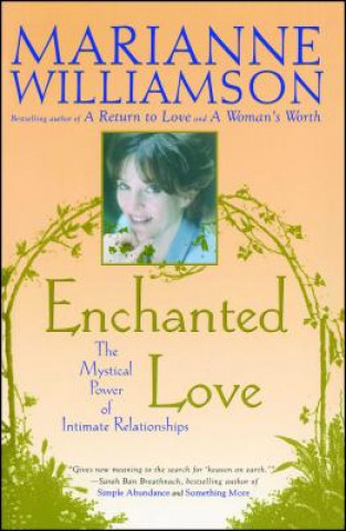 Kniha Enchanted Love Marianne Williamson