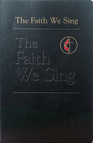 Carte The Faith We Sing Abington Publishing