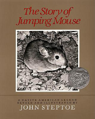 Carte The Story of Jumping Mouse John Steptoe