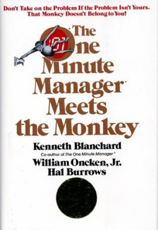 Kniha The One Minute Manager Meets the Monkey Kenneth H. Blanchard