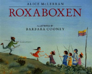 Knjiga Roxaboxen Alice McLerran