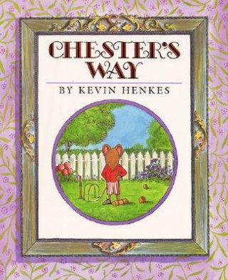 Книга Chester's Way Kevin Henkes