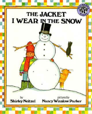 Książka The Jacket I Wear in the Snow Shirley Neitzel