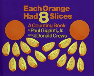 Könyv Each Orange Had 8 Slices Paul Giganti