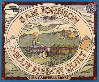 Книга Sam Johnson and the Blue Ribbon Quilt Lisa Campbell Ernst