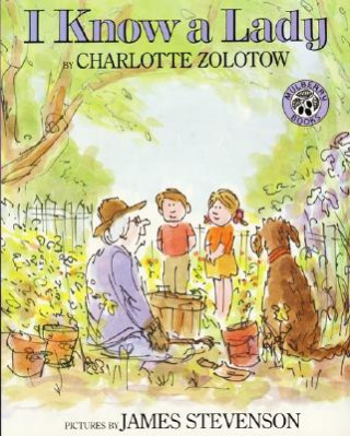 Kniha I Know a Lady Charlotte Zolotow