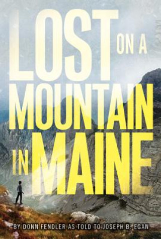 Carte Lost on a Mountain in Maine Donn Fendler