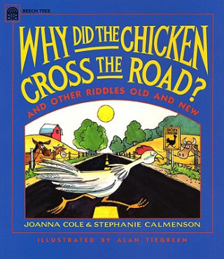 Könyv Why Did the Chicken Cross the Road? Joanna Cole
