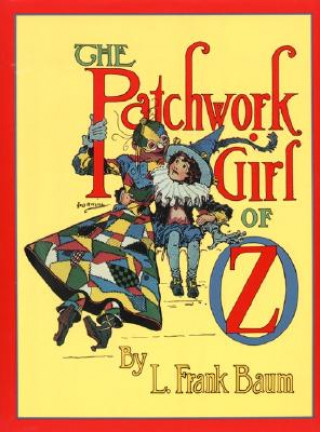 Könyv The Patchwork Girl of Oz L. Frank Baum