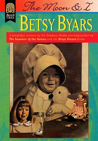Könyv The Moon and I Betsy Cromer Byars