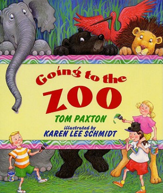 Knjiga Going to the Zoo Tom Paxton