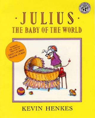 Könyv Julius, the Baby of the World Kevin Henkes