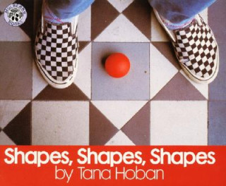 Knjiga Shapes, Shapes, Shapes Tana Hoban