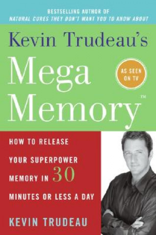 Kniha Kevin Trudeau's Mega Memory Kevin Trudeau
