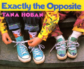 Книга Exactly the Opposite Tana Hoban