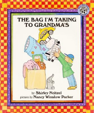 Kniha The Bag I'm Taking to Grandma's Shirley Neitzel