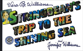 Könyv Stringbean's Trip to the Shining Sea Vera B. Williams