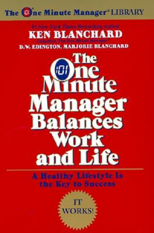 Könyv The One Minute Manager Balances Work and Life Kenneth H. Blanchard