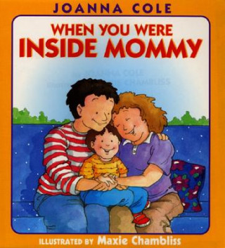 Książka When You Were Inside Mommy Joanna Cole
