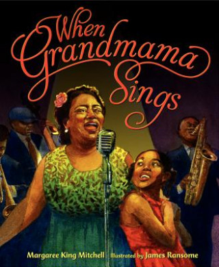 Libro When Grandmama Sings Margaree King Mitchell