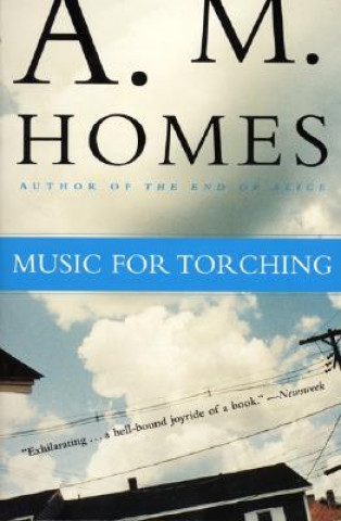 Kniha Music for Torching A M Homes