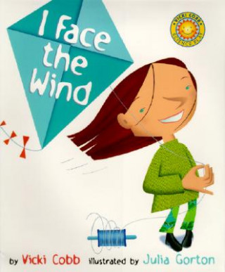 Kniha I Face the Wind Vicki Cobb