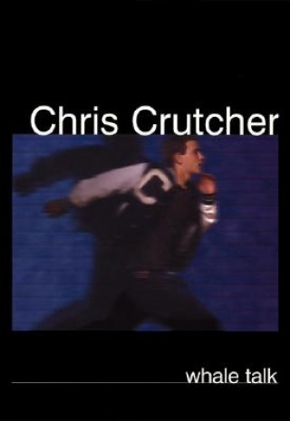Kniha Whale Talk Chris Crutcher