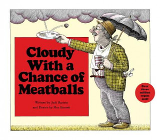 Kniha Cloudy With a Chance of Meatballs Judi Barrett