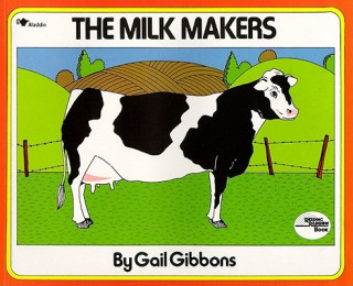 Carte The Milk Makers Gail Gibbons