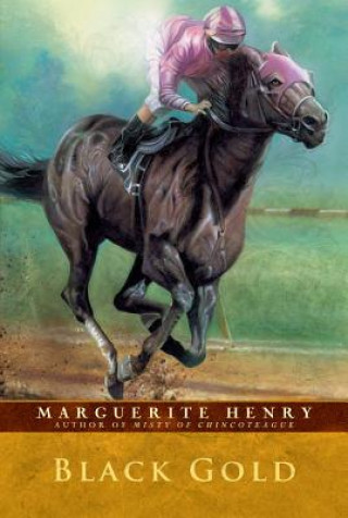 Kniha Black Gold Marguerite Henry