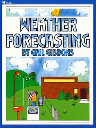 Kniha Weather Forecasting Gail Gibbons