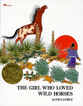 Kniha The Girl Who Loved Wild Horses Paul Goble
