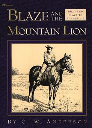 Книга Blaze and the Mountain Lion C. W. Anderson