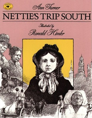 Kniha Nettie's Trip South Ann Warren Turner