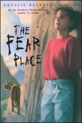 Könyv The Fear Place Phyllis Reynolds Naylor