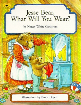 Carte Jesse Bear, What Will You Wear? Nancy White Carlstrom