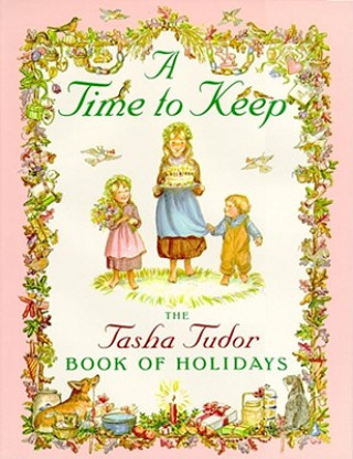 Книга A Time to Keep Tasha Tudor