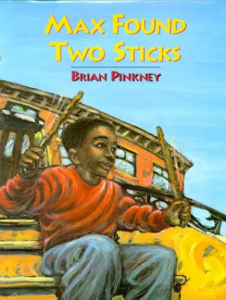 Libro Max Found Two Sticks J. Brian Pinkney
